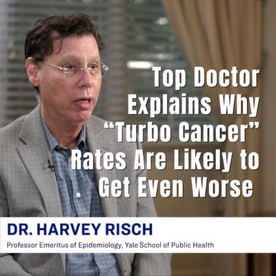 Top Doctor Explains Why “Turbo Cancer” Rates Are Likely to Get Even Worse